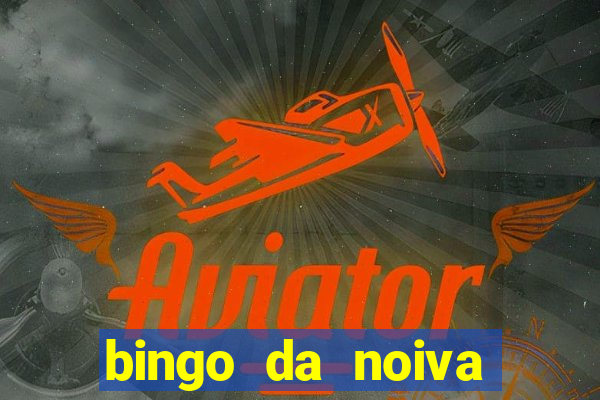 bingo da noiva para imprimir